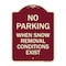 Signmission No Parking When Snow Removal Conditions Exist Heavy-Gauge Aluminum Sign, 18" L, 24" H, BU-1824-23639 A-DES-BU-1824-23639 - alternate 1